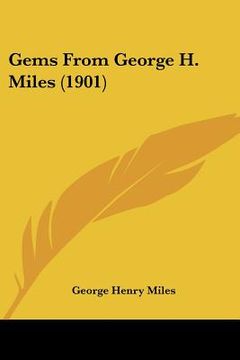 portada gems from george h. miles (1901) (en Inglés)