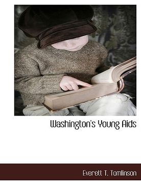 portada washington's young aids (en Inglés)