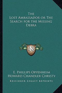 portada the lost ambassador or the search for the missing debra