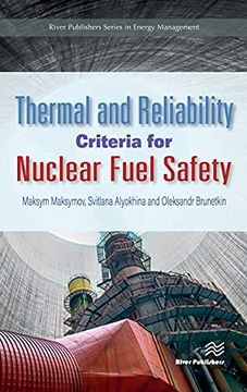 portada Thermal and Reliability Criteria for Nuclear Fuel Safety (River Publishers Series in Chemical, Environmental, and Energy Engineering) (en Inglés)