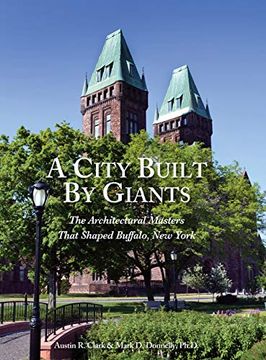 portada A City Built by Giants: The Architectural Masters That Shaped Buffalo, new York (in English)