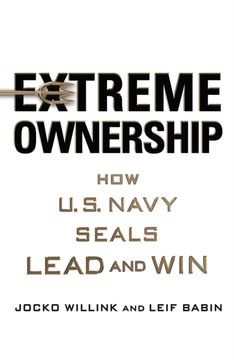 portada Extreme Ownership. How U.S. Navy Seals Lead and Win