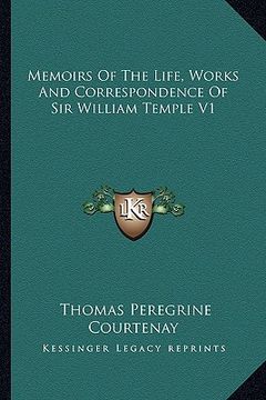 portada memoirs of the life, works and correspondence of sir william temple v1 (en Inglés)