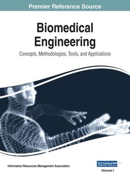 portada Biomedical Engineering: Concepts, Methodologies, Tools, and Applications, VOL 1 (en Inglés)