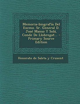 portada Memoria-Biografía del Excmo. Sr. General d. José Manso y Solá, Conde de Llobregat. (in Spanish)