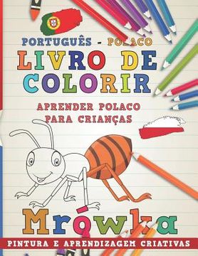 portada Livro de Colorir Português - Polaco I Aprender Polaco Para Crianças I Pintura E Aprendizagem Criativas (en Portugués)
