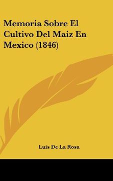 portada Memoria Sobre el Cultivo del Maiz en Mexico (1846)