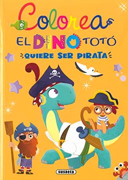 portada El Dino Totó Quiere ser Pirata