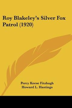 portada roy blakeley's silver fox patrol (1920)