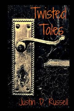 portada Twisted Tales: A Collection of Stories (en Inglés)