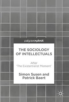 portada The Sociology of Intellectuals: After 'the Existentialist Moment' 
