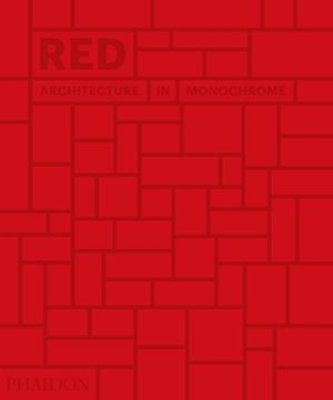 portada Red: Architecture in Monochrome (en Inglés)