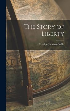 portada The Story of Liberty (en Inglés)