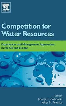 portada Competition For Water Resources: Experiences And Management Approaches In The Us And Europe (en Inglés)