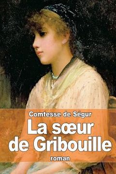portada La soeur de Gribouille (in French)