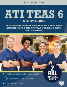 portada ATI TEAS 6 Study Guide: TEAS Review Manual and Practice Test Prep Questions for the ATI TEAS Version 6 (Sixth Edition)