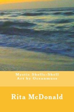 portada Mystic Shells-Shell art by Oceanmuse (en Inglés)
