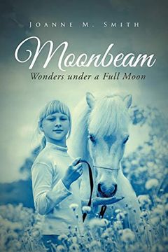 portada Moonbeam: Wonders Under a Full Moon (en Inglés)