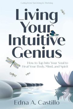 portada Living Your Intuitive Genius: How to tap Into Your Soul to Heal Your Body, Mind, and Spirit 
