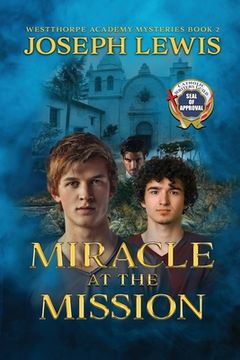 portada Miracle at the Mission (in English)