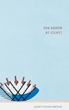 portada How Narrow My Escapes (en Inglés)