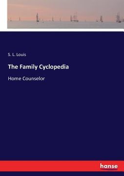 portada The Family Cyclopedia: Home Counselor (en Inglés)