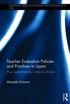 portada Teacher Evaluation Policies and Practices in Japan: How Performativity Works in Schools (en Inglés)