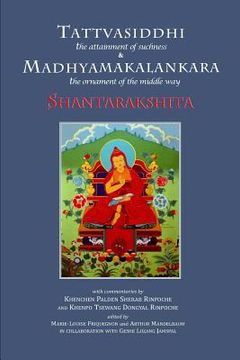 portada Tattvasiddhi and Madhyamakalankara: attainment of suchness and ornament of the middle way (en Inglés)
