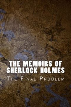 portada The Memoirs of Sherlock Holmes: The Final Problem (Sherlock 1894) (Volume 11)