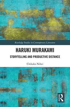 portada Haruki Murakami: Storytelling and Productive Distance (Routledge Studies in Contemporary Literature) (en Inglés)