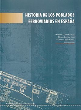 portada Historia de los poblados ferroviarios en España