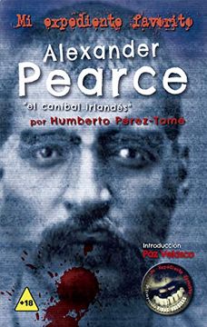 portada Alexander Pearce, el Caníbal Irlandés (in Spanish)