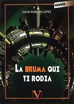 portada La Bruma que te Rodea (in Spanish)