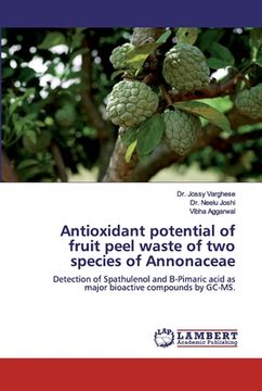 portada Antioxidant potential of fruit peel waste of two species of Annonaceae (en Inglés)