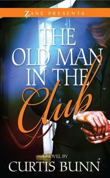 portada The old man in the Club (Zane Presents) (en Inglés)