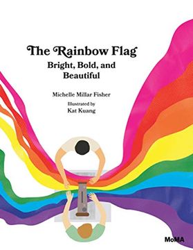 portada The Rainbow Flag: Bright, Bold, and Beautiful (en Inglés)