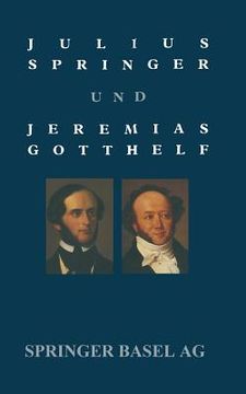 portada Julius Springer Und Jeremias Gotthelf: Dokumentation Einer Schwierigen Beziehung (en Alemán)