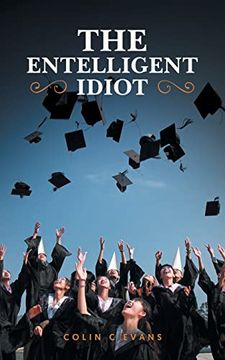 portada The Entelligent Idiot (en Inglés)
