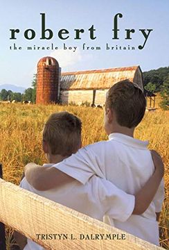 portada Robert Fry: The Miracle boy From Britain (en Inglés)