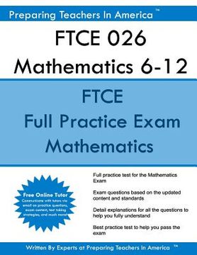 portada FTCE 026 Mathematics 6-12: FTCE Mathematics 6-12 Florida Teacher Certification Examinations (en Inglés)