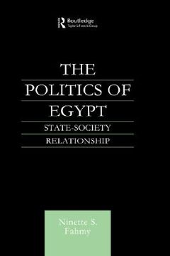 portada the politics of egypt: state-society relationship (en Inglés)