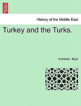 portada turkey and the turks. (en Inglés)