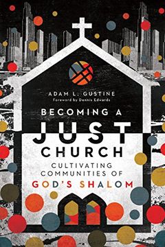 portada Becoming a Just Church: Cultivating Communities of God's Shalom (en Inglés)