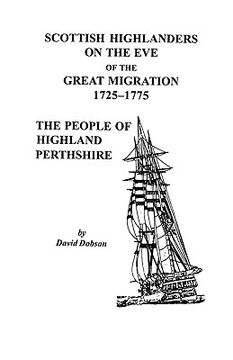 portada scottish highlanders on the eve of the great migration, 1725-1775: the people of highland perthshire (in English)