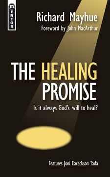 portada The Healing Promise: Is It Always God's Will to Heal? (en Inglés)