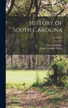 portada History of South Carolina; Volume 1