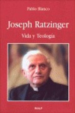 portada joseph ratzinger. vida y teologia