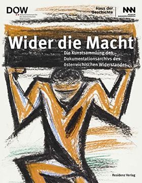 portada Wider die Macht: Die Kunstsammlung des Dokumentationsarchivs des Österreichischen Widerstandes (en Alemán)