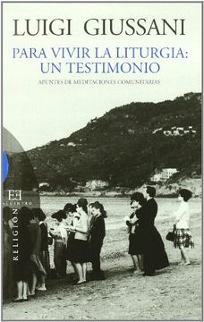 portada Para Vivir la Liturgia: Un Testimonio (Ensayo) (in Spanish)
