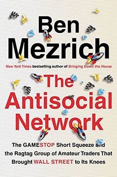 portada The Antisocial Network: The Gamestop Short Squeeze and the Ragtag Group of Amateur Traders That Brought Wall Street to its Knees (in English)